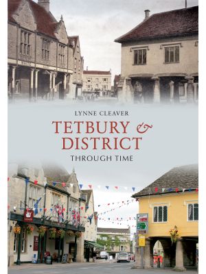 Tetbury & district through Time